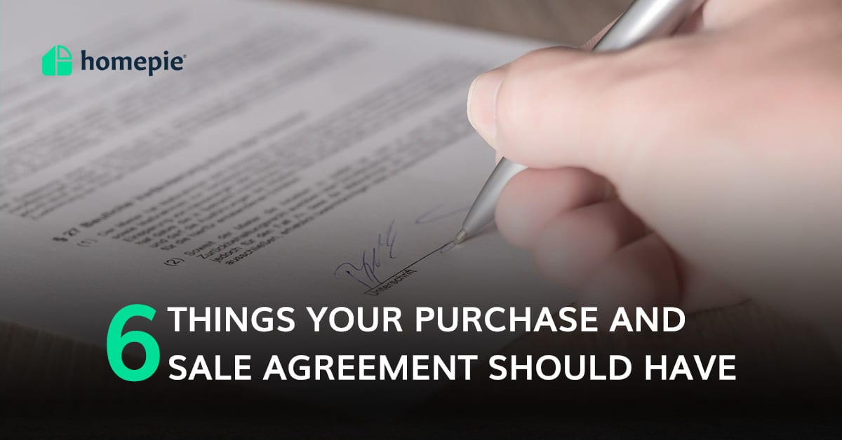6 Things Your Purchase and Sale Agreement Should Have