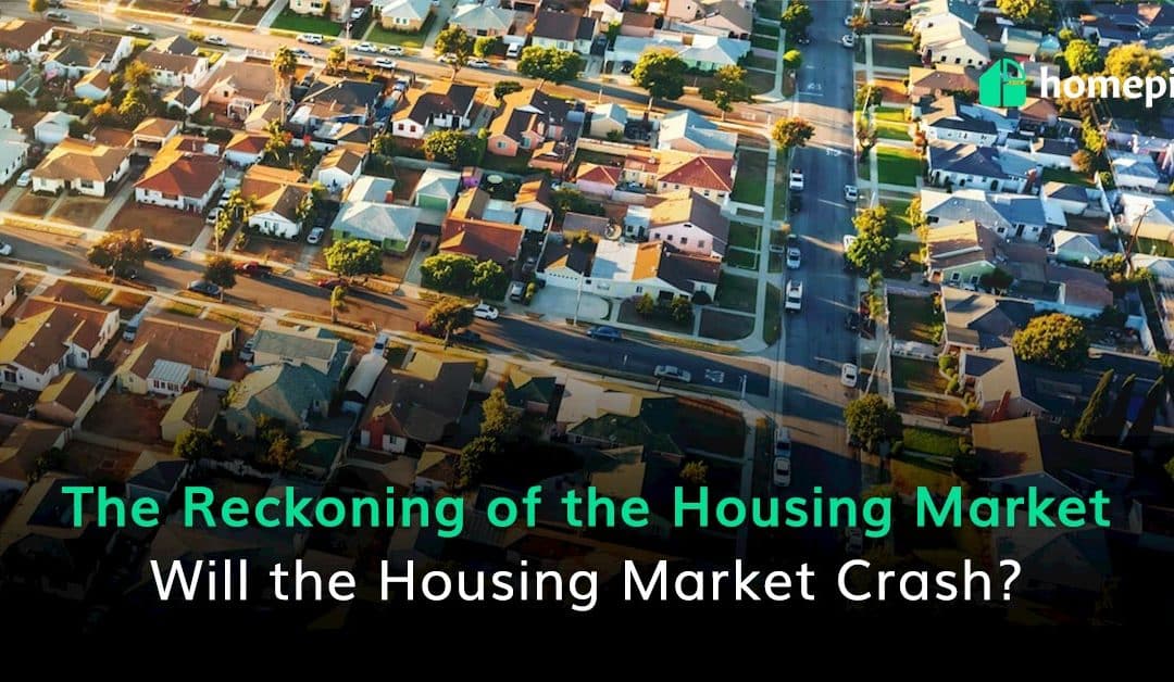 The Reckoning of the Housing Market