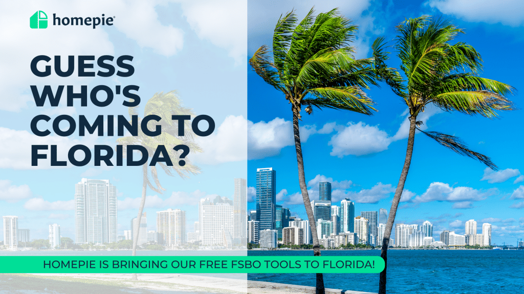 Florida FSBO Homepie is Coming to the Sunshine State!